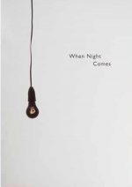 When night comes
