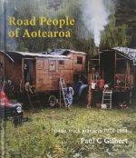 Road People of Aotearoa: House-Truck Journeys 1978-1984